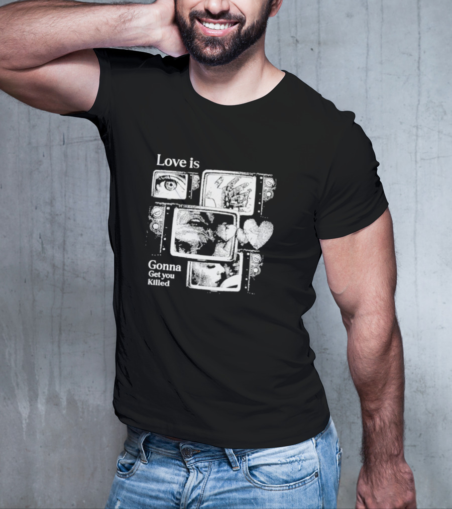 Love Is Gonna Get You Killed Eyes And Heart Panels T-Shirt