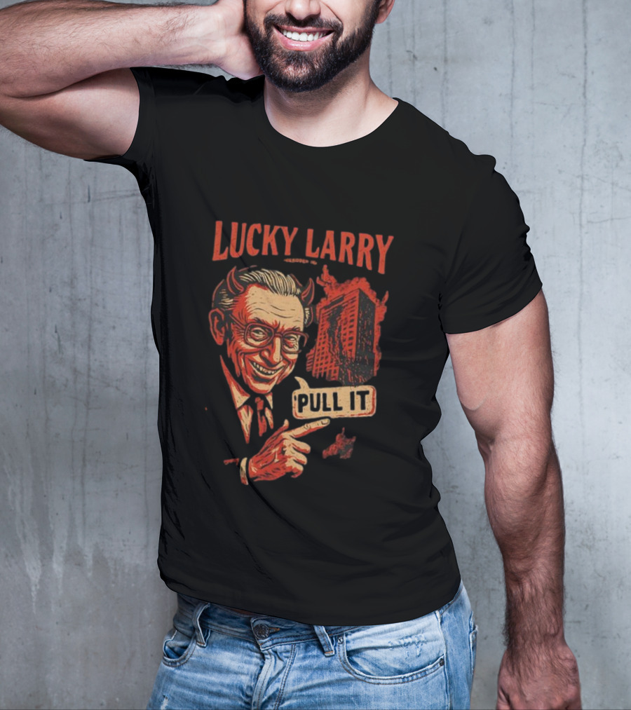 Lucky Larry Pull It Devil Horns Skyscraper T-Shirt