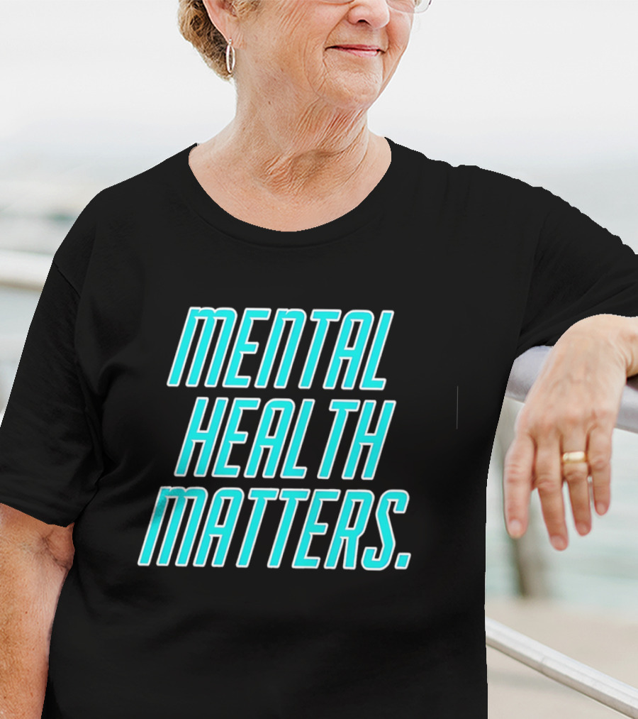 MIND WELLNESS IMPORTANCE AWARENESS STATEMENT T-Shirt