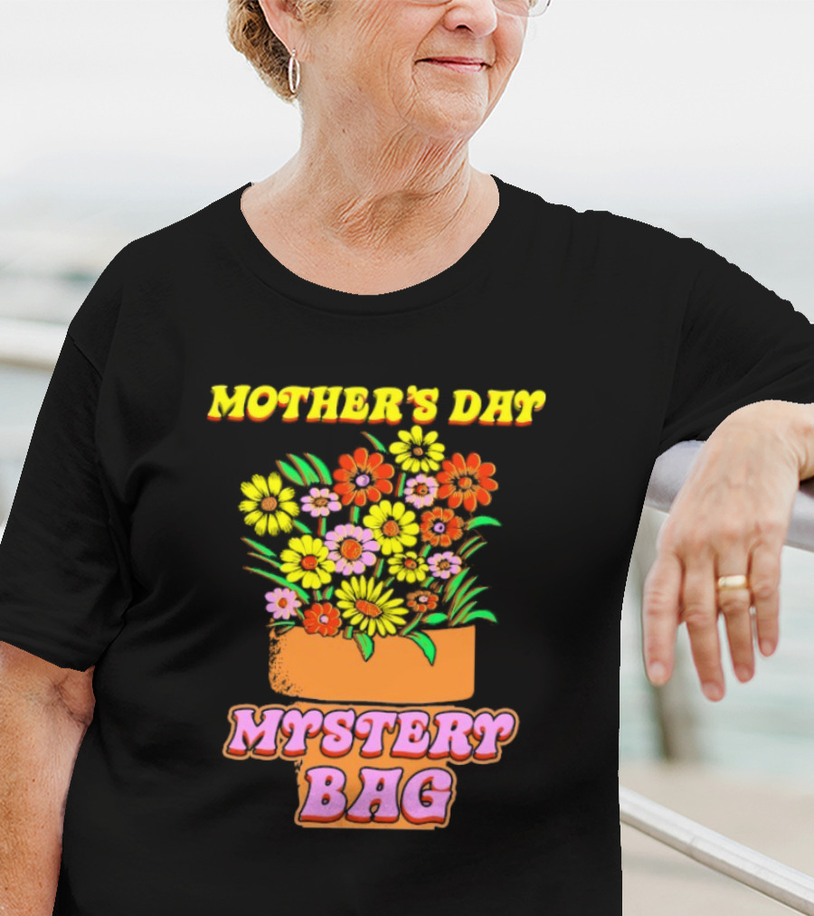 Mother’s Day Mystery Bag Colorful Flower Arrangement T-Shirt