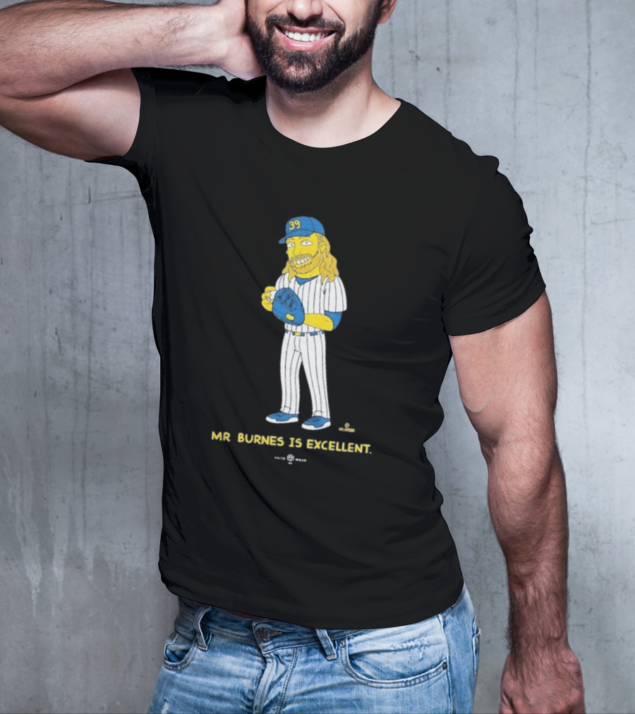 Mr Burnes Is Excellent Baseball Player 39 T-Shirt