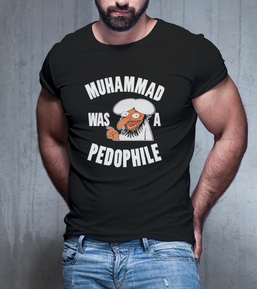 Muhammad Was A Pedophile T-Shirt