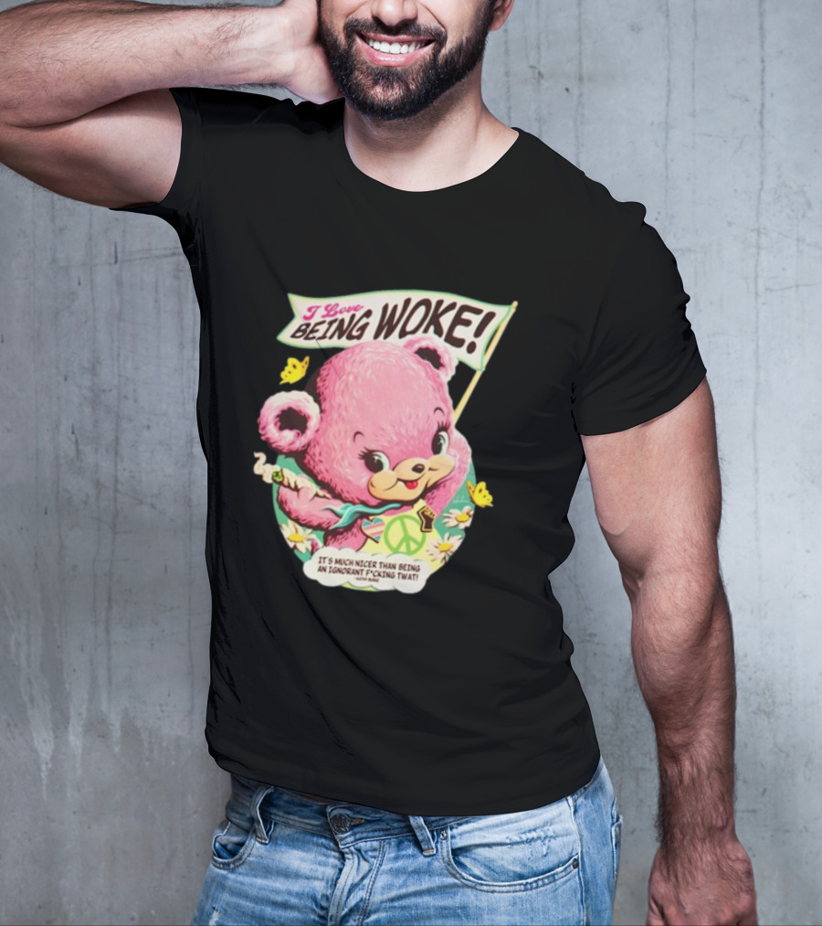 I Love Being Woke Cute Pink Bear Peace Symbol Butterflies T-Shirt