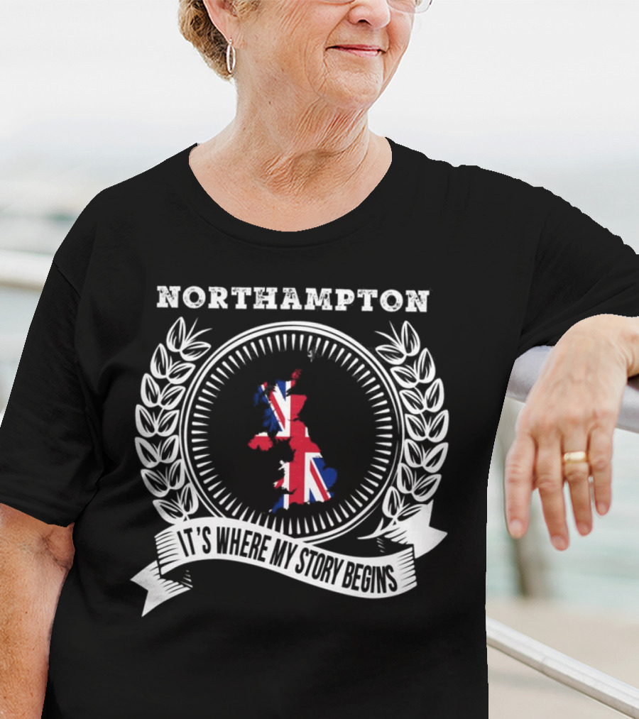 Northampton It's Where My Story Begins UK Map And Union Jack Emblem T-Shirt