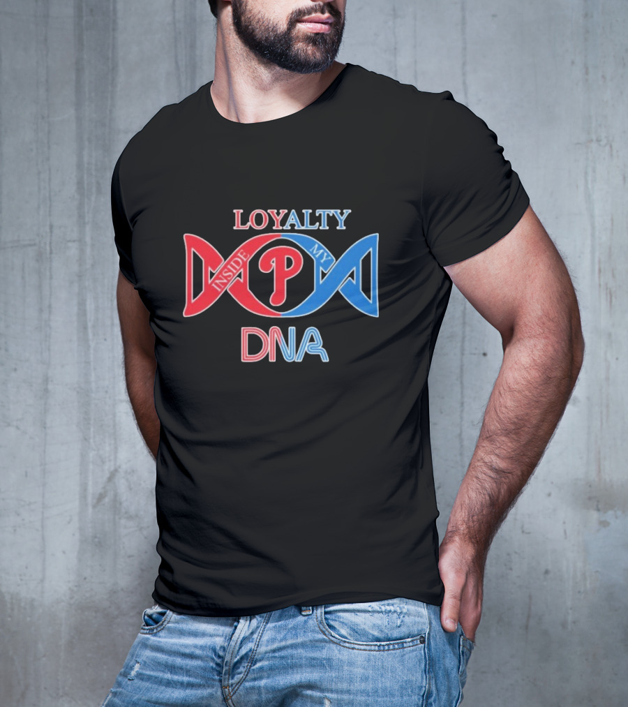 Philadelphia Phillies Loyalty Inside My DNA T-Shirt