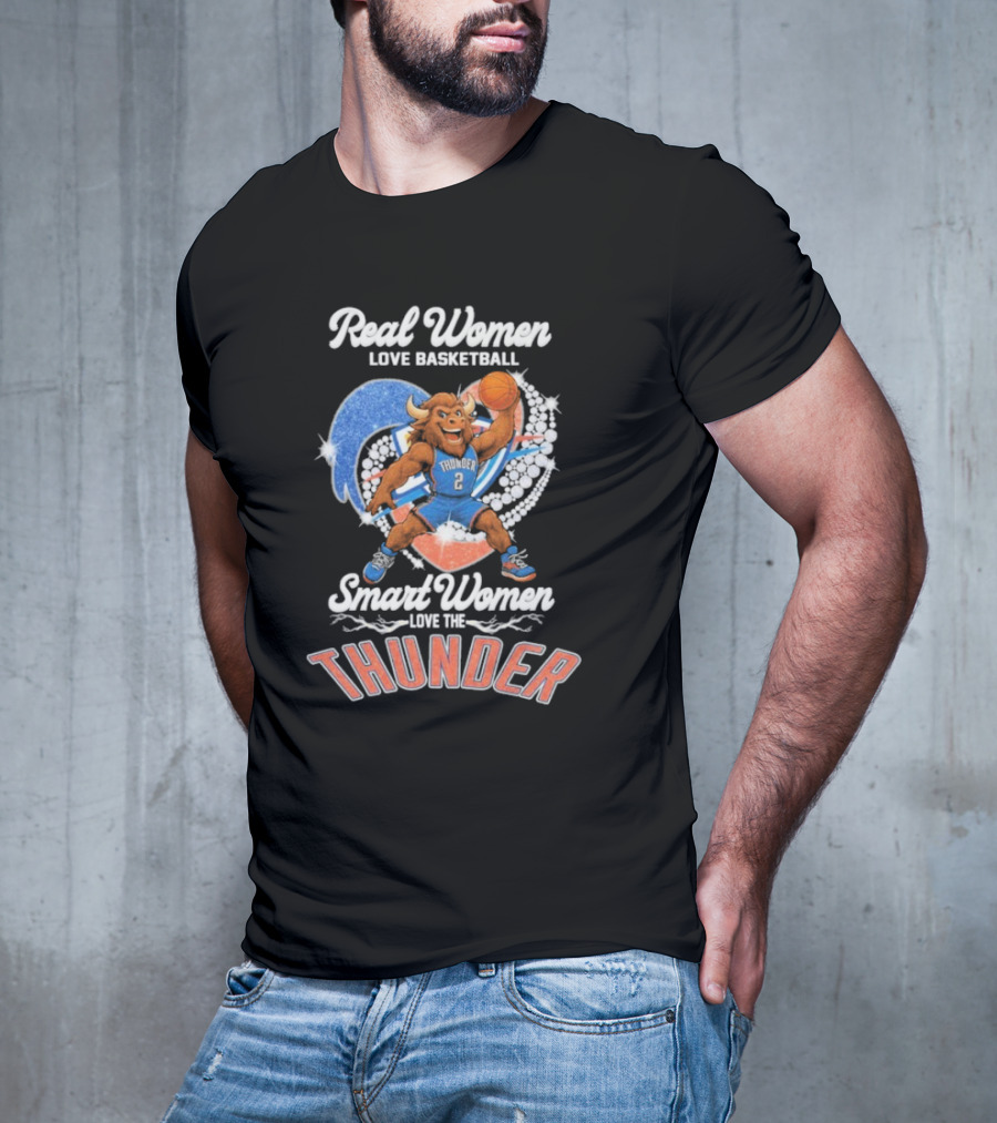 Real Women Love Basketball Smart Women Love The Thunder Basketball Mascot T-Shirt
