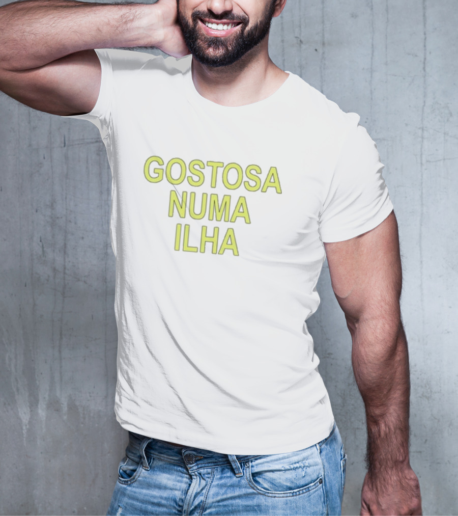 Gostosa Numa Ilha Green Bold Text T-Shirt