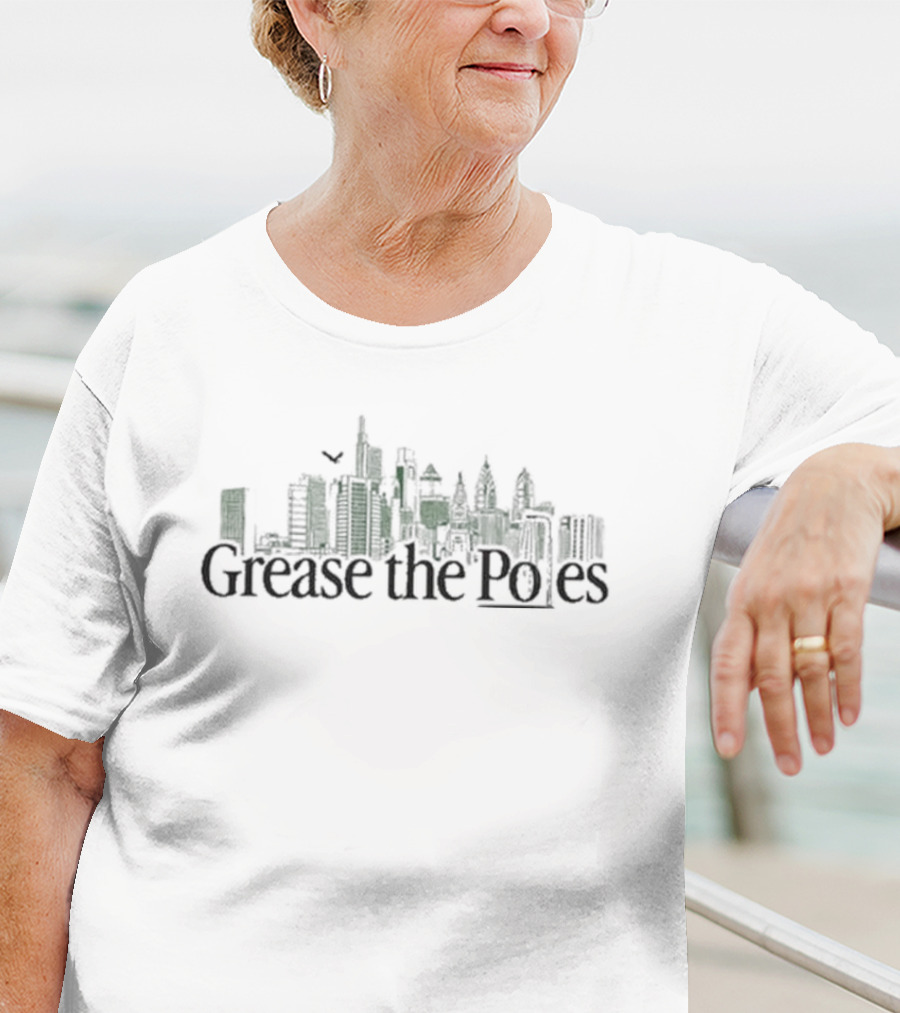 Grease The Poles Philly Skyline Outline T-Shirt