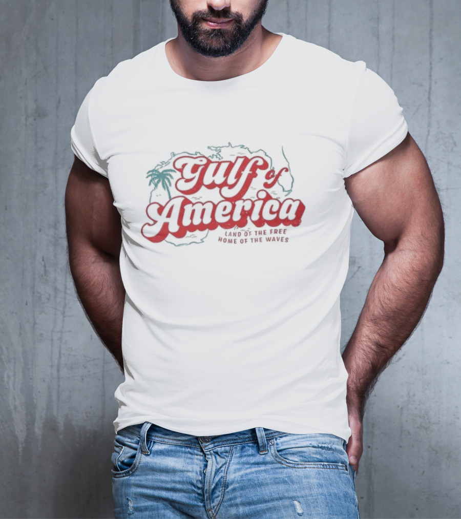 Gulf Of America Land Of The Tree Home Of The Waves T-Shirt