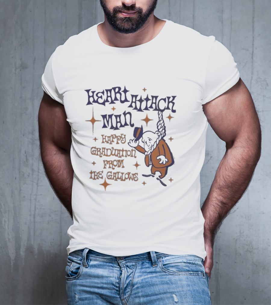Heart Attack Man Happy Graduation From The Gallows Vintage Cartoon Style T-Shirt