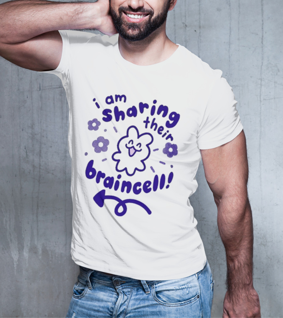 I Am Sharing Their Braincell Cute Flower Character Playful Arrow T-Shirt