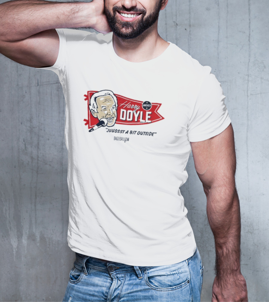 "Harry Doyle Just A Bit Outside Major League" T-Shirt