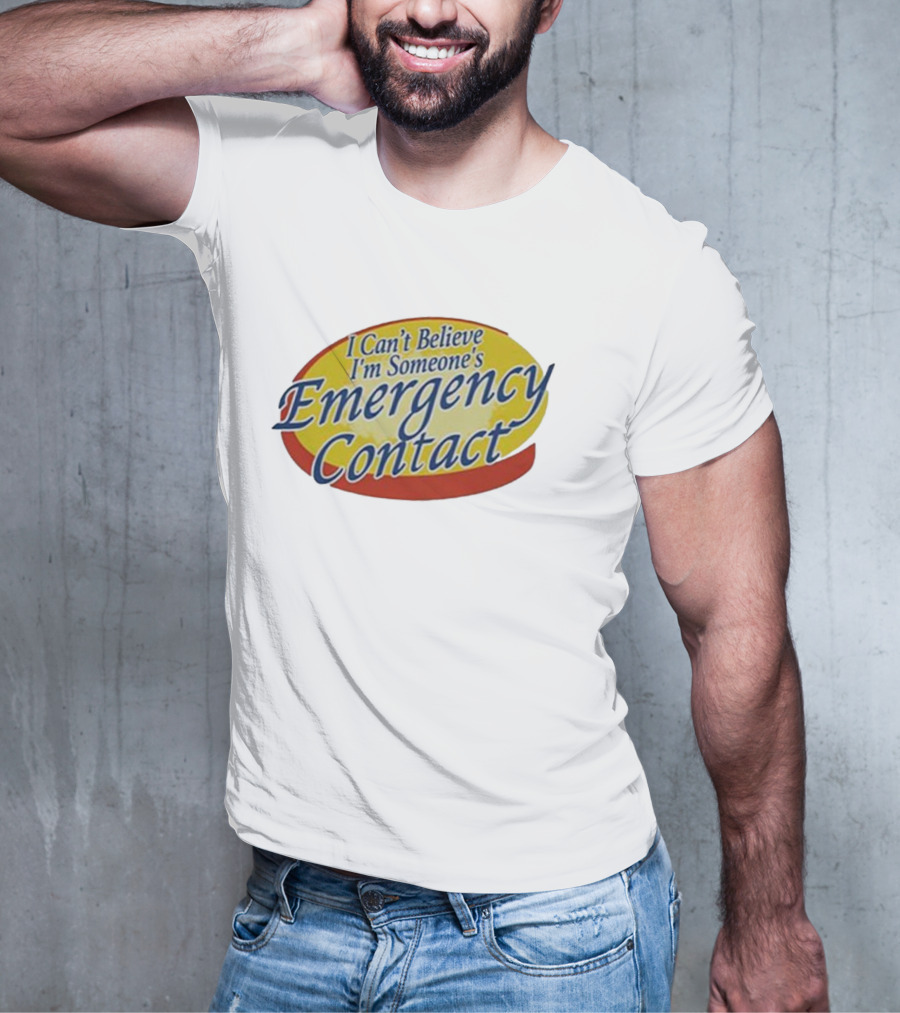 I Can’t Believe I’m Someone’s Emergency Contact Retro Parody Logo T-Shirt