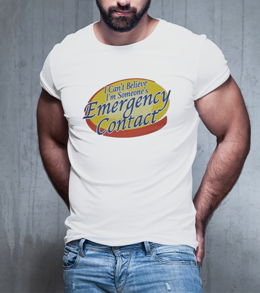 I Can’t Believe I’m Someone’s Emergency Contact Retro Parody Logo T-Shirt