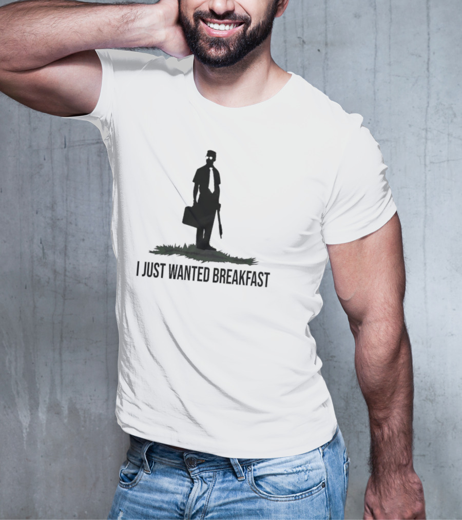 I Just Wanted Breakfast Man With Baseball Bat And Briefcase T-Shirt
