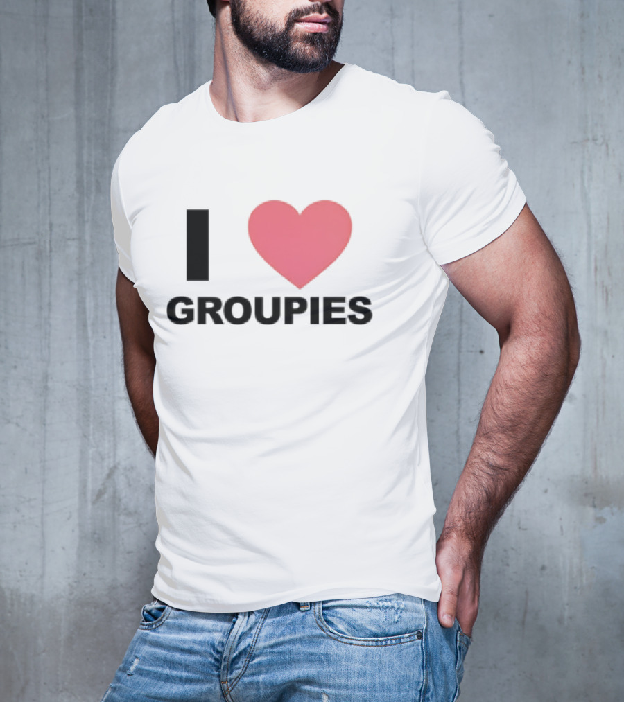 I Heart Groupies T-Shirt