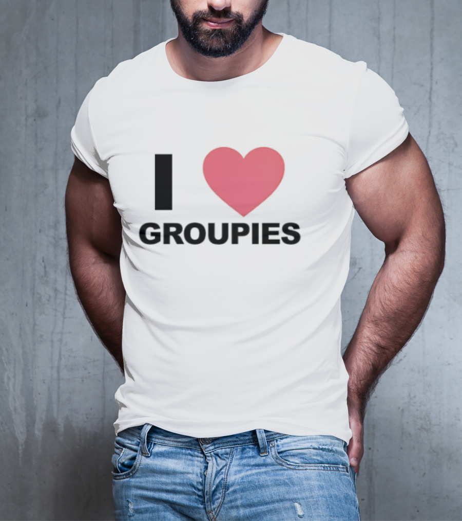 I Heart Groupies T-Shirt