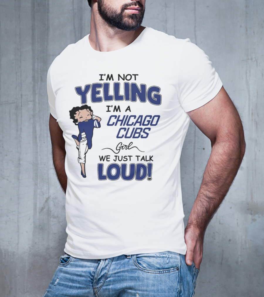 Yelling Chicago Cubs Loud T-Shirt