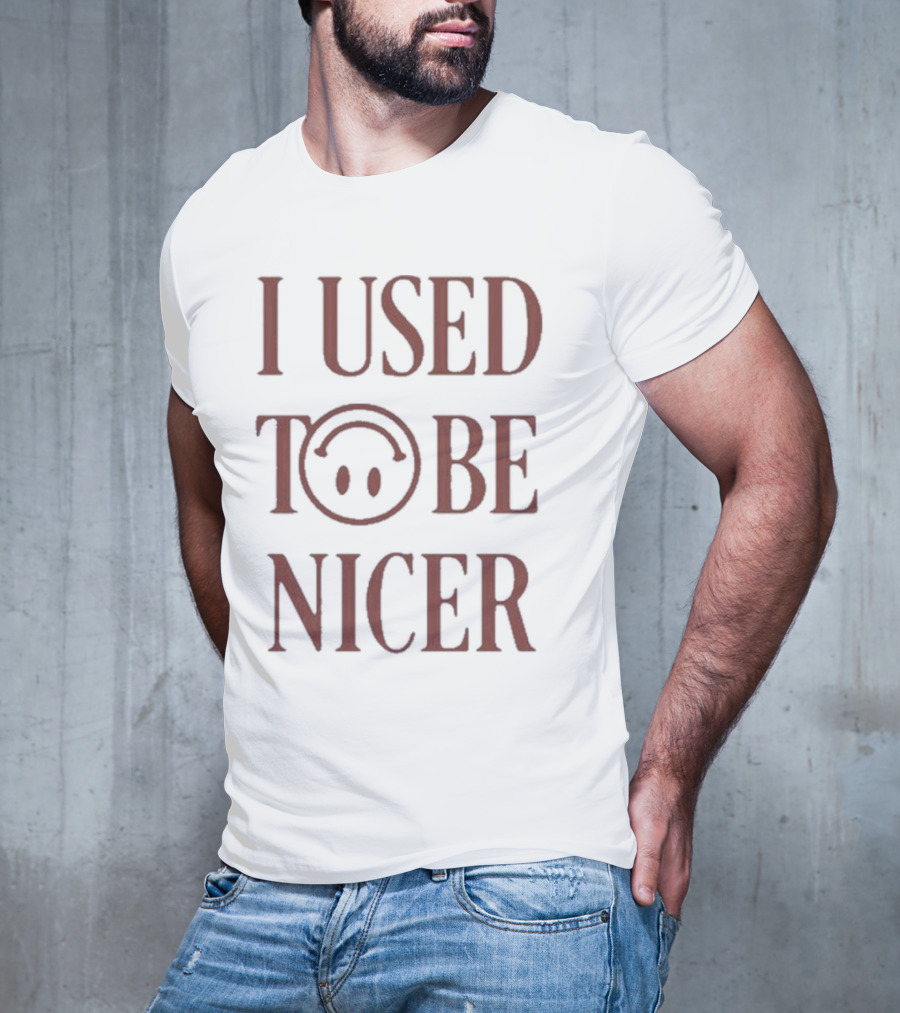 I Used To Be Nicer Smiley Face Emoticon T-Shirt