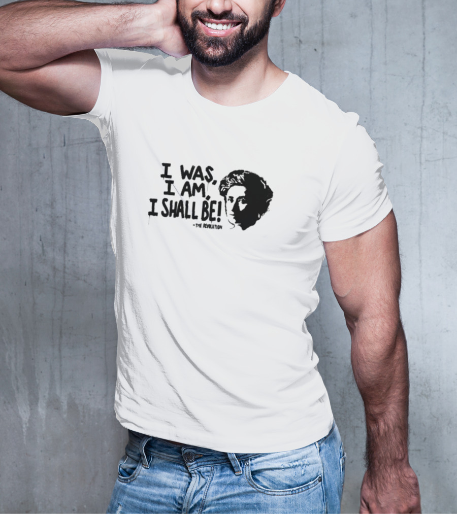 I Was I Am I Shall Be The Revolution Frida Kahlo Portrait T-Shirt