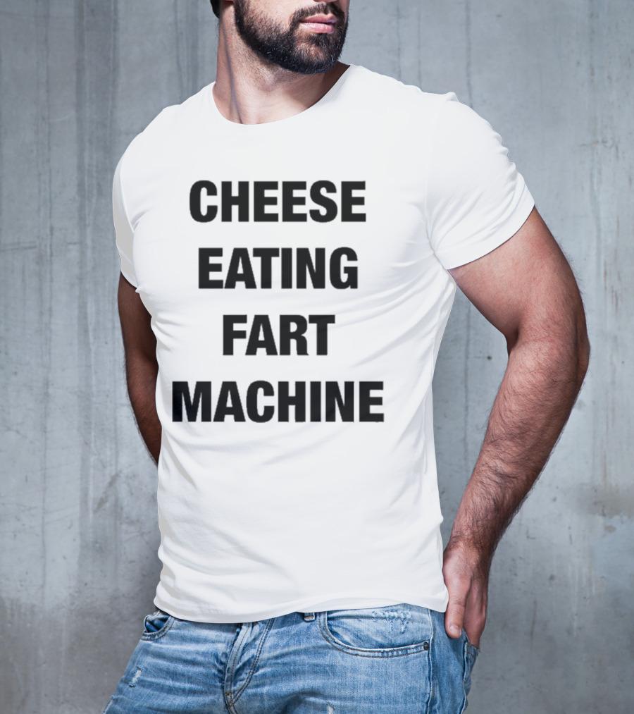 Illegal Cheese Eating Fart Machine Humor T-Shirt