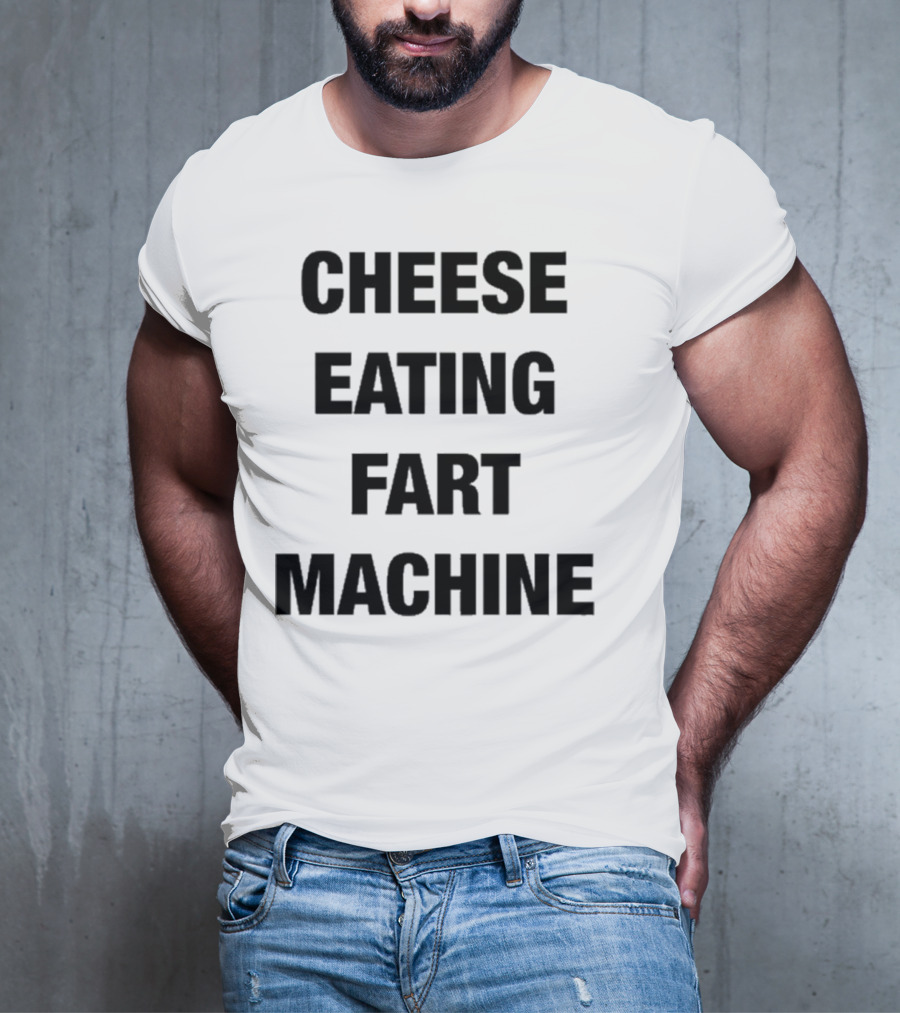 Illegal Cheese Eating Fart Machine Humor T-Shirt