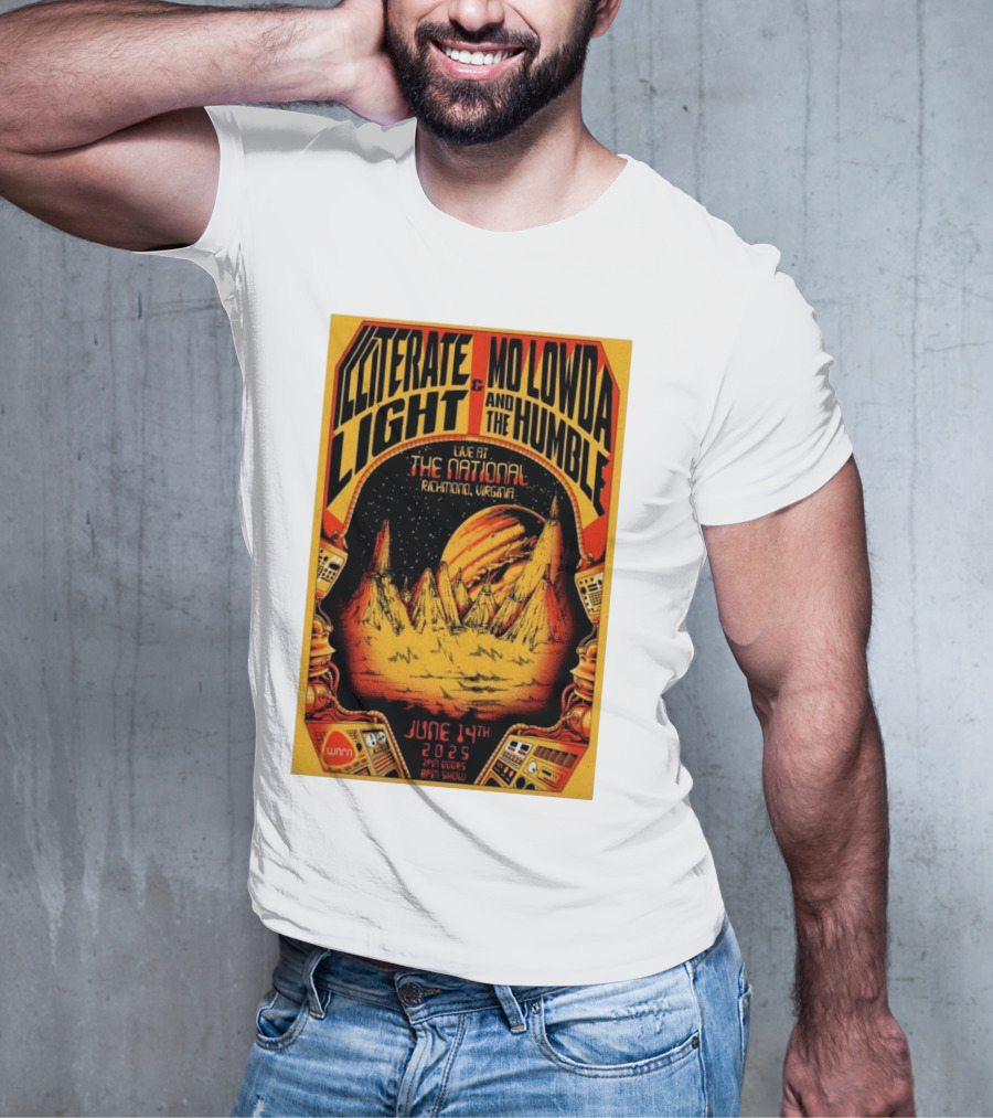 Illiterate Light Mo Lowda The Humble Live At The National Richmond Virginia June 14 2025 T-Shirt