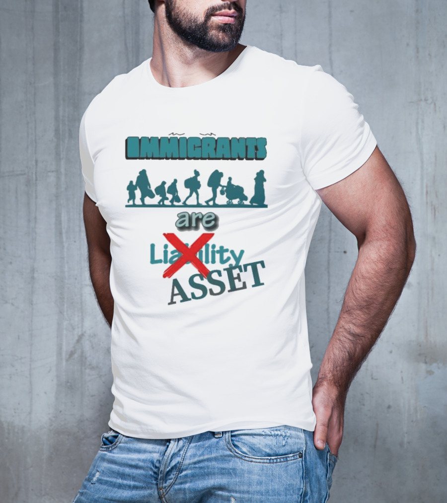 Immigrants Are Not Liability Asset Message With Silhouette Imagery T-Shirt