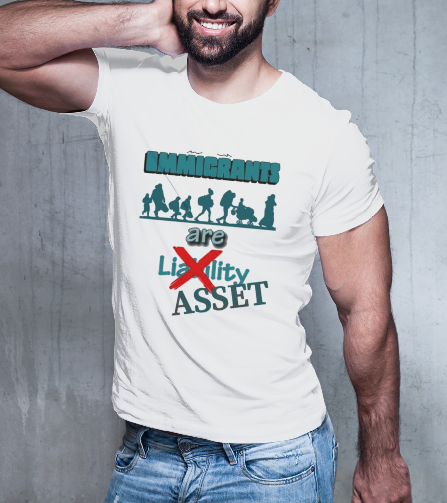 Immigrants Are Not Liability Asset Message With Silhouette Imagery T-Shirt