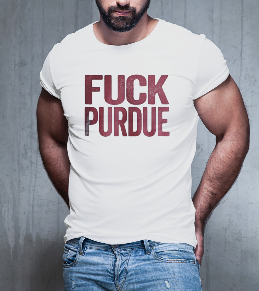 Indiana Hoosiers FUCK PURDUE T-Shirt