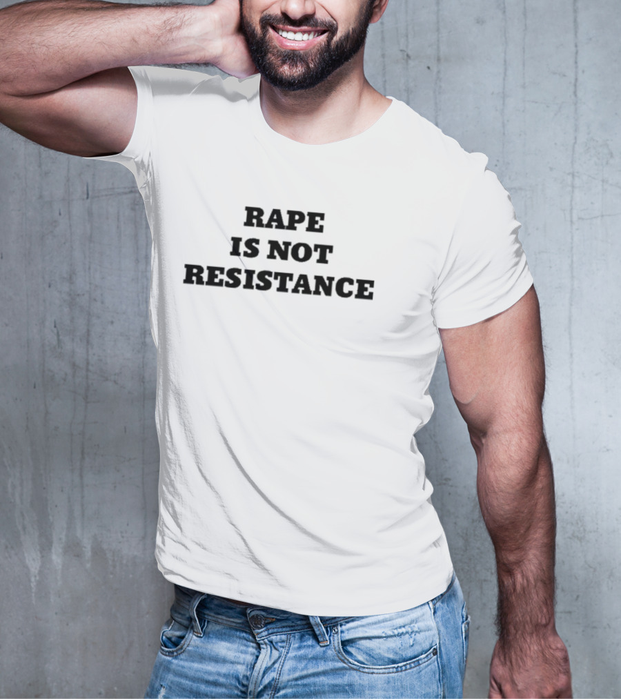 Karoline Preisler Rape Is Not Resistance T-Shirt