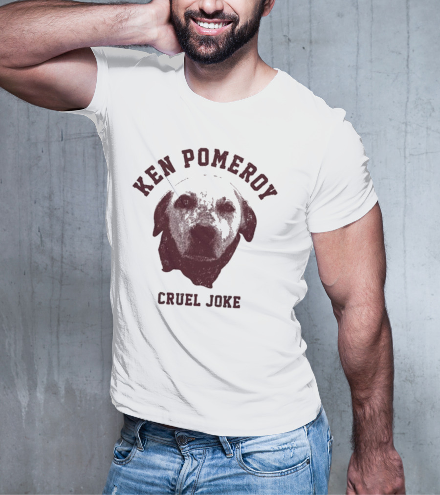 Ken Pomeroy Cruel Joke Dog Face Design T-Shirt