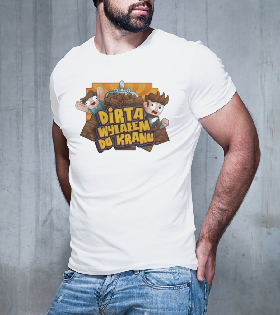 Koszulka Dirta Wylalem Do Kranu Zabawny Motyw Bloki Kreskówkowe T-Shirt