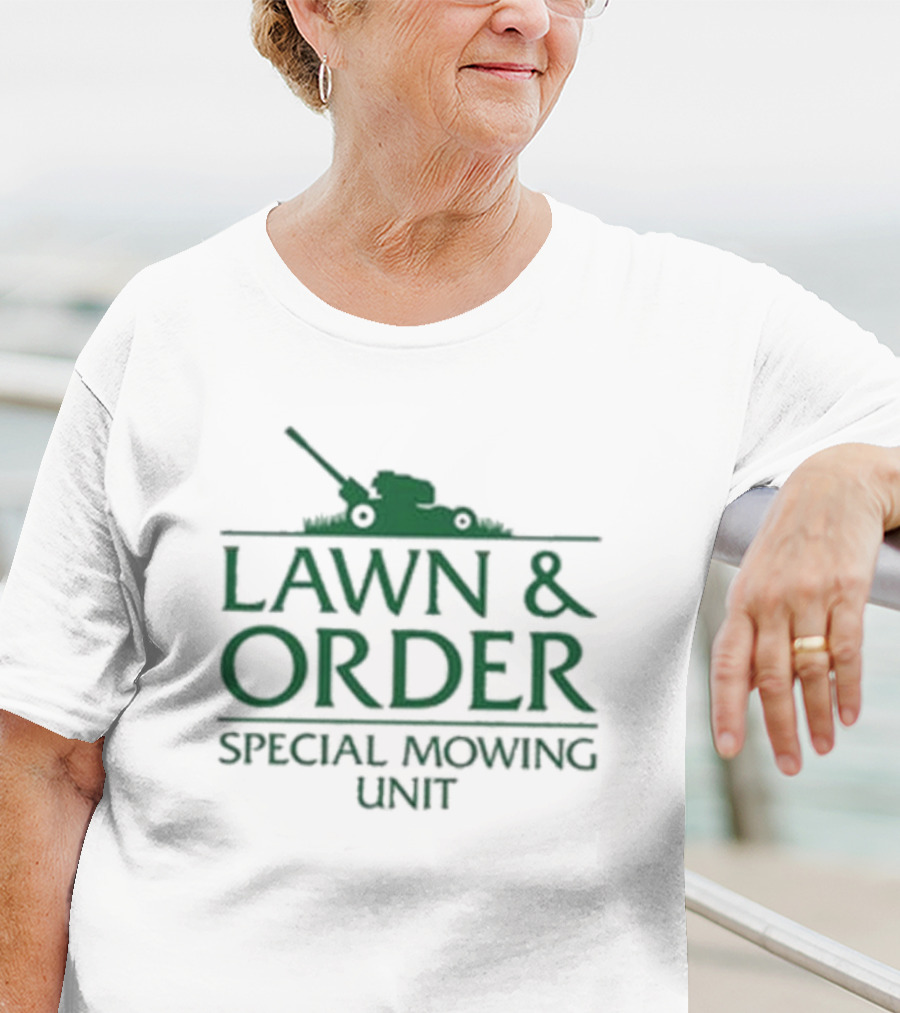 Lawn & Order Special Mowing Unit Lawnmower Graphic T-Shirt