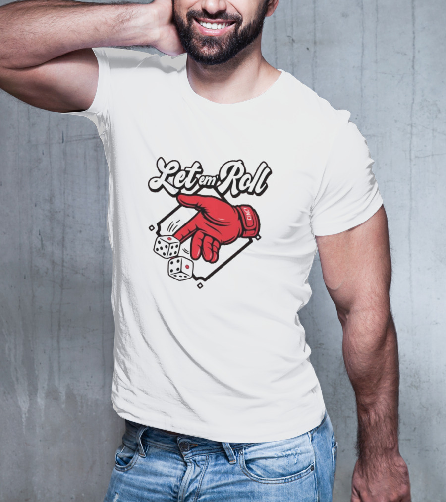Let Em Roll Cincinnati Baseball Dice Hand Graphic T-Shirt