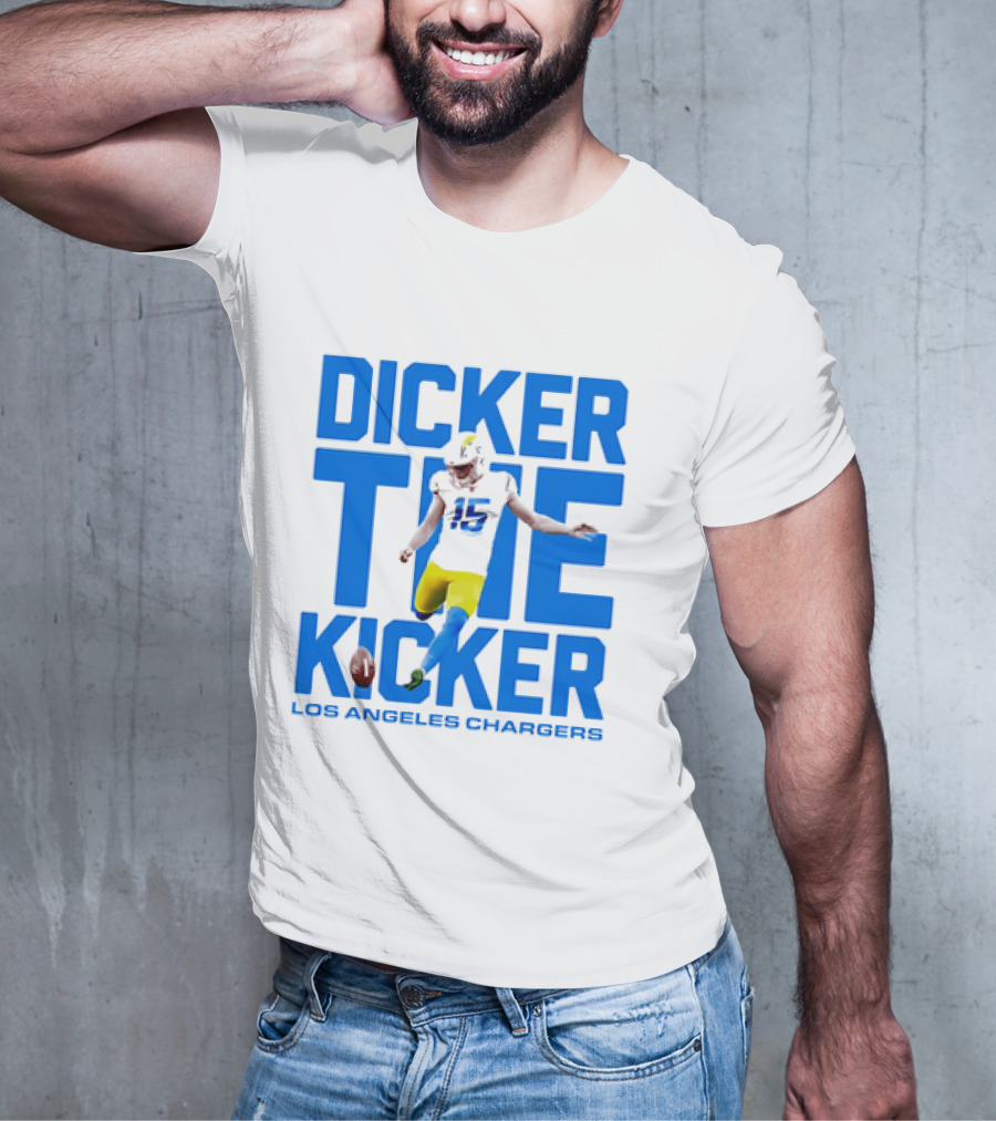 Dicker The Kicker Los Angeles Chargers Football T-Shirt
