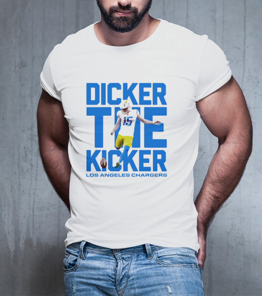 Dicker The Kicker Los Angeles Chargers Football T-Shirt