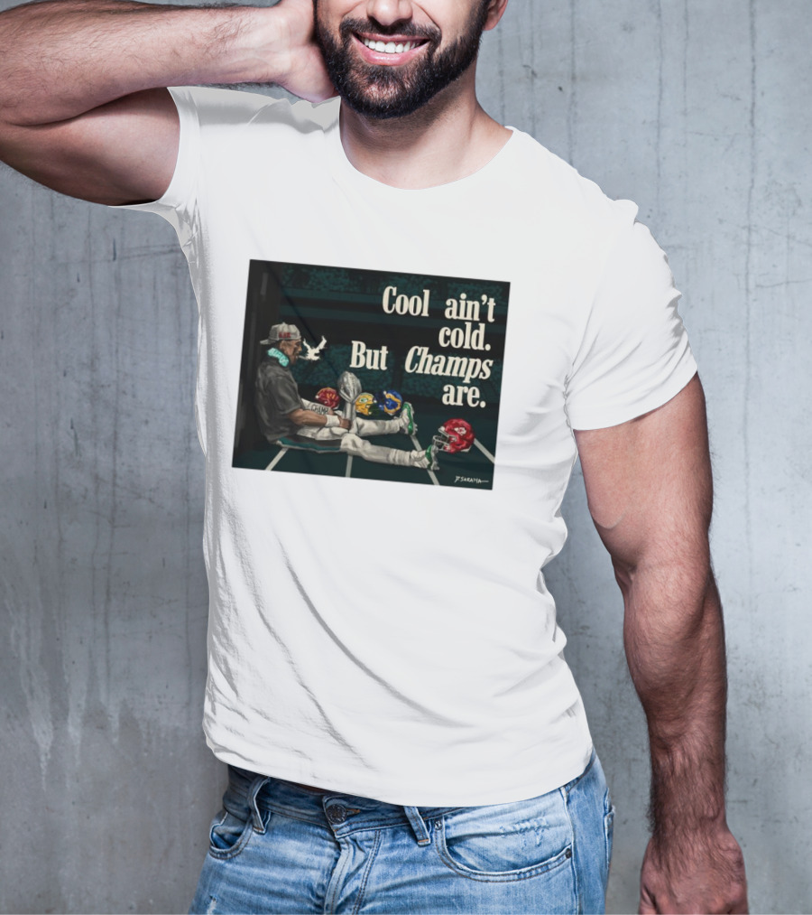 Jalen Hurts Philadelphia Eagles Cool Ain’t Cold But Champs Are Chiefs Packers T-Shirt