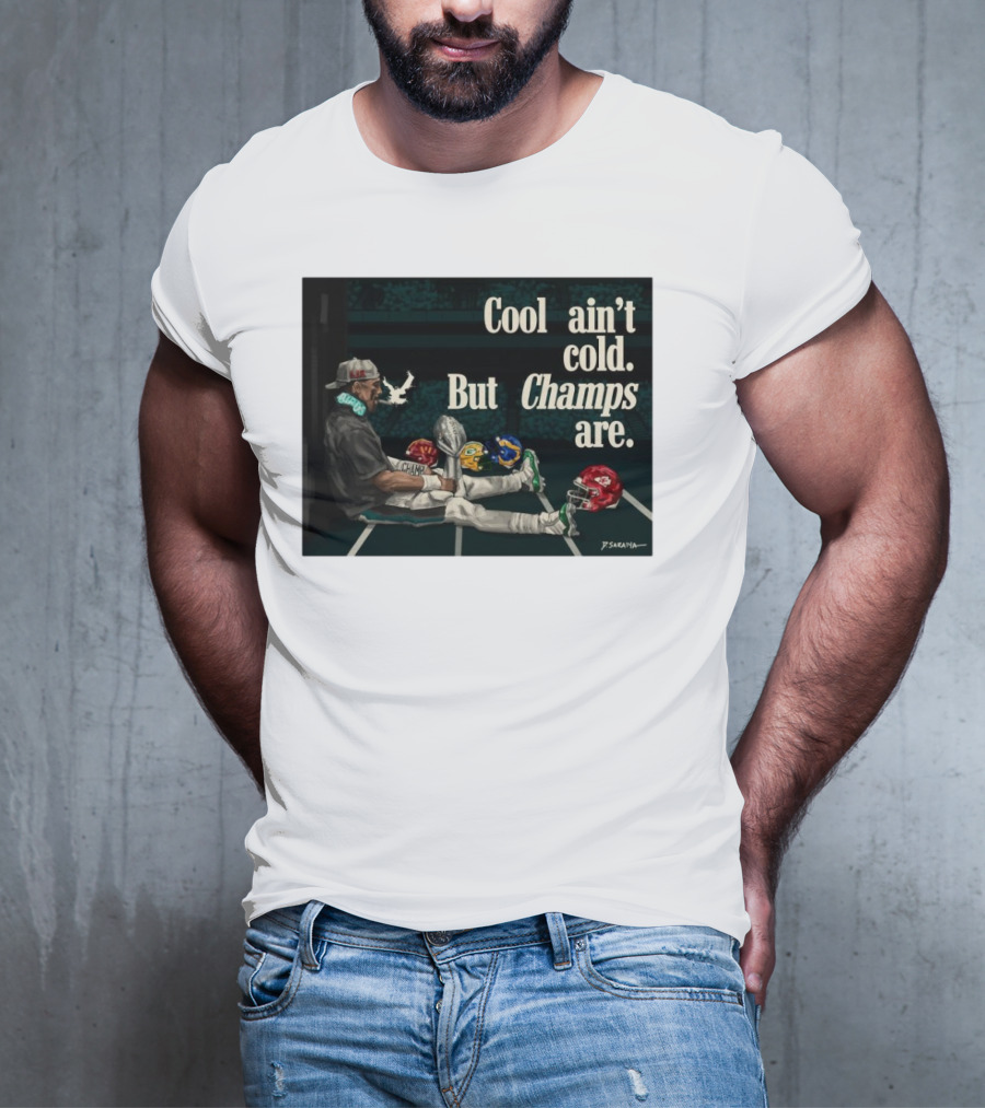 Jalen Hurts Philadelphia Eagles Cool Ain’t Cold But Champs Are Chiefs Packers T-Shirt