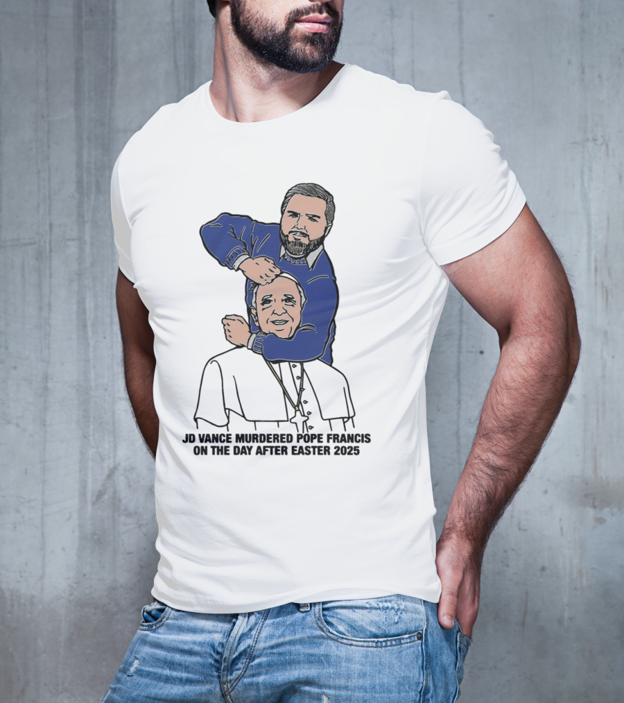 JD Vance And Pope Francis Day After Easter 2025 T-Shirt