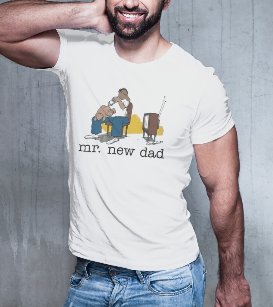 Jim Benton Mr New Dad Funny Parenthood Humor T-Shirt