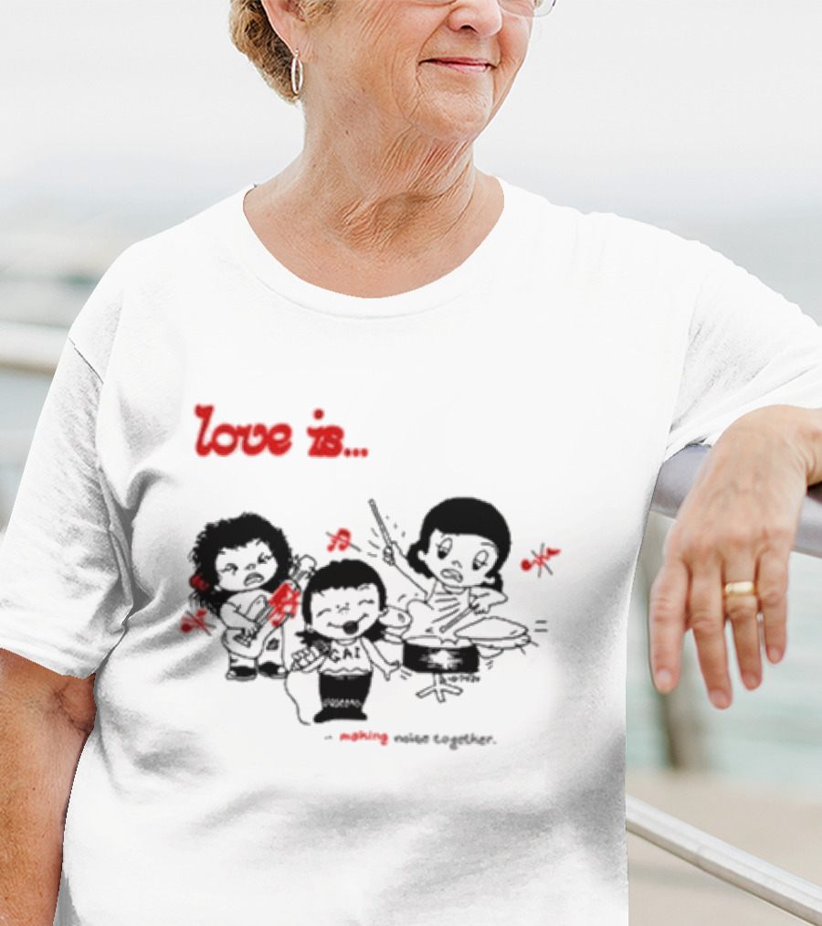 Love Is Making Noise Together Comic Style Fun T-Shirt