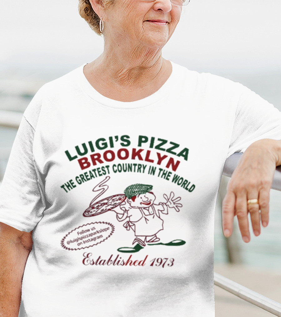 Luigi’s Pizza Brooklyn Established 1973 The Greatest Country In The World T-Shirt