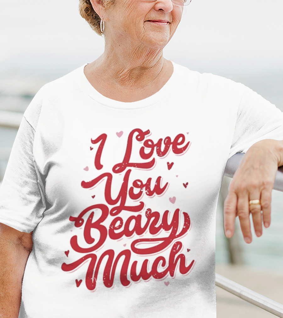 Mallory Ervin I Love You Beary Much T-Shirt