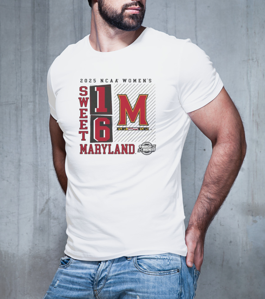 2025 NCAA Women's Sweet 16 Maryland Terrapins March Madness T-Shirt