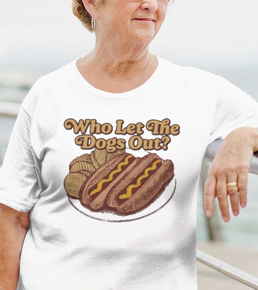 Who Let The Dogs Out Hotdog Middle Class Fancy T-Shirt