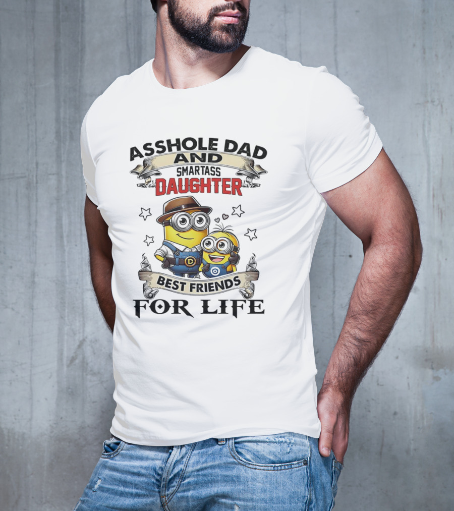 Minions Trouble Maker Asshole Dad Smartass Daughter Fun Teamup T-Shirt