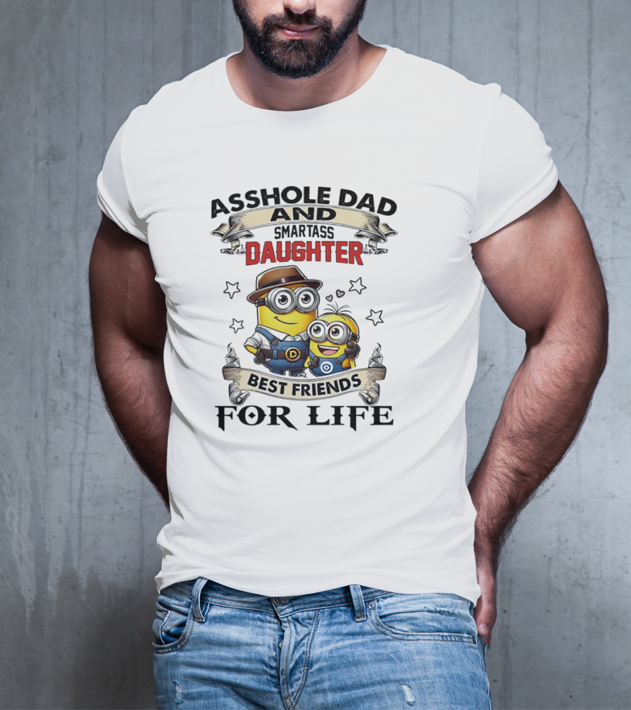 Minions Trouble Maker Asshole Dad Smartass Daughter Fun Teamup T-Shirt