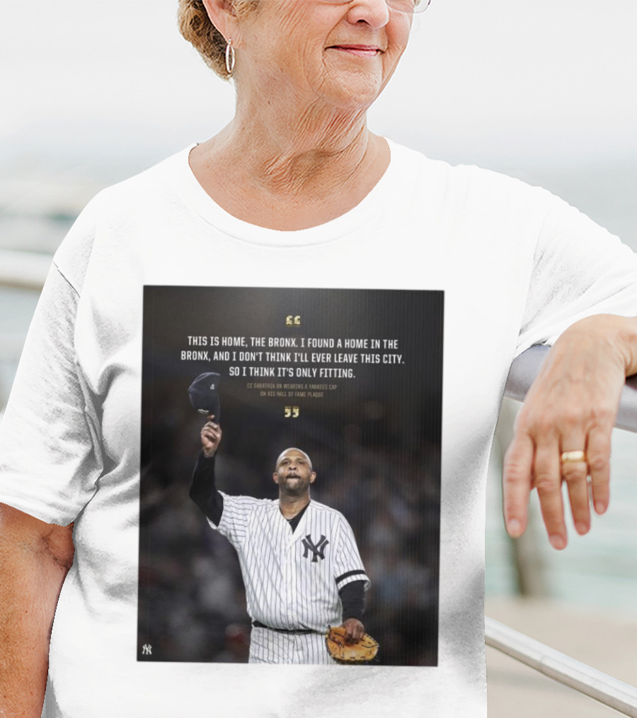New York Yankees CC Sabathia This Is Home The Bronx Hall Of Fame Plaque T-Shirt