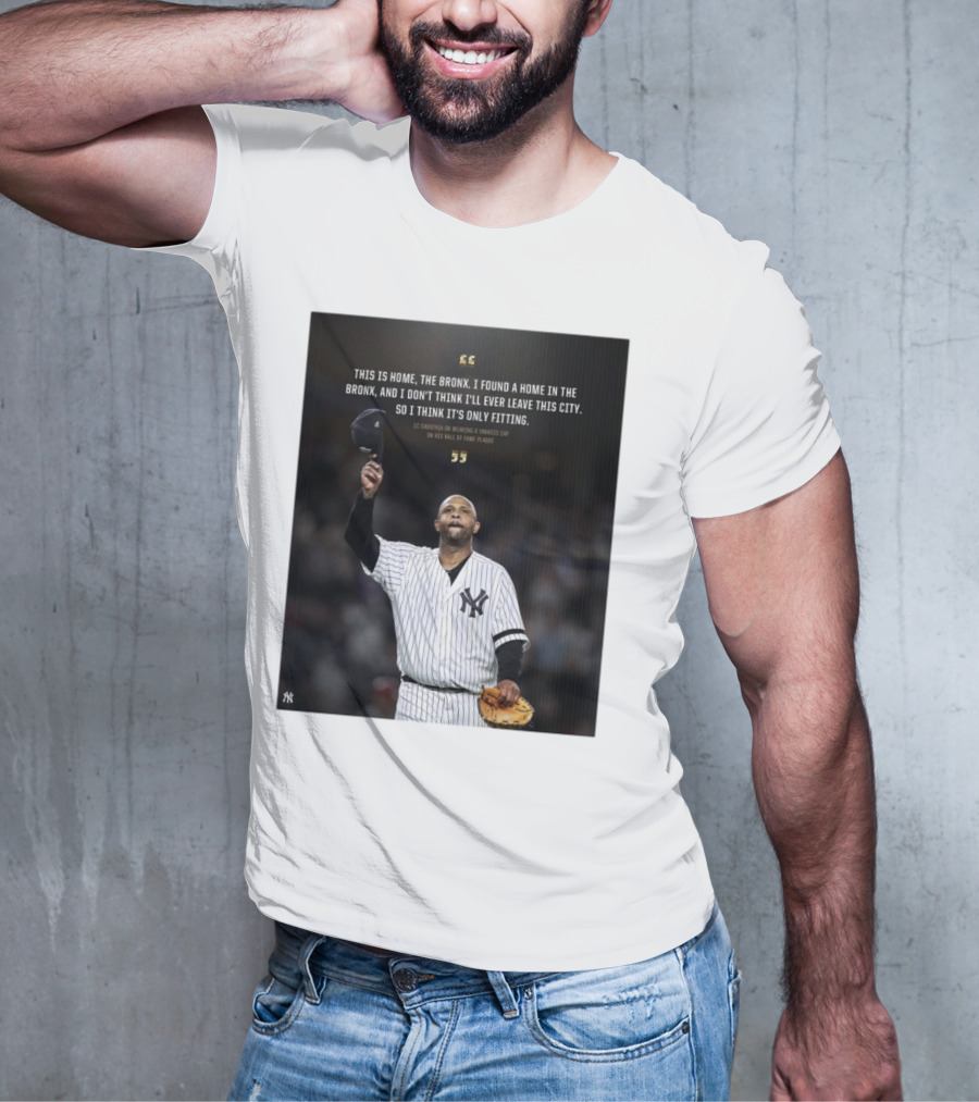 New York Yankees CC Sabathia This Is Home The Bronx Hall Of Fame Plaque T-Shirt
